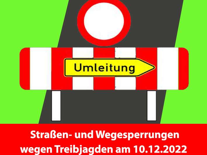Straßen- und Wegesperrungen wegen Treibjagden am Samstag, den 10. Dezember 2022